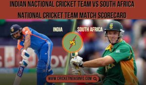 Indian National Cricket Team Vs South Africa National Cricket Team Match Scorecard